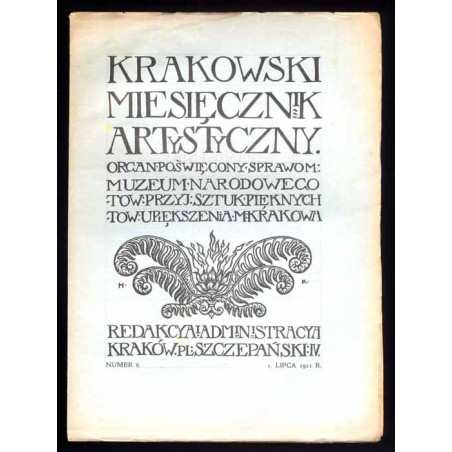 Krakowski Miesięcznik Artystyczny. Organ poświęcony sprawom: Muzeum Narodowego, Towarzystwa Przyjaciół Sztuk Pięknych i Towarzys
