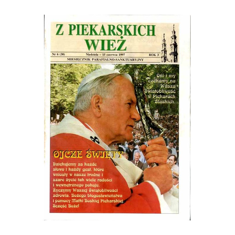 Z Piekarskich Wież. Miesięcznik parafialno-sanktuaryjny. R.3 (1997). Nr 6 (30) (15 czerwca 1997)