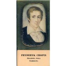 Fryderyk Chopin - Żelazowa Wola, Warszawa