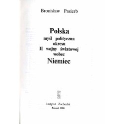 Polska myśl polityczna okresu II wojny światowej wobec Niemiec