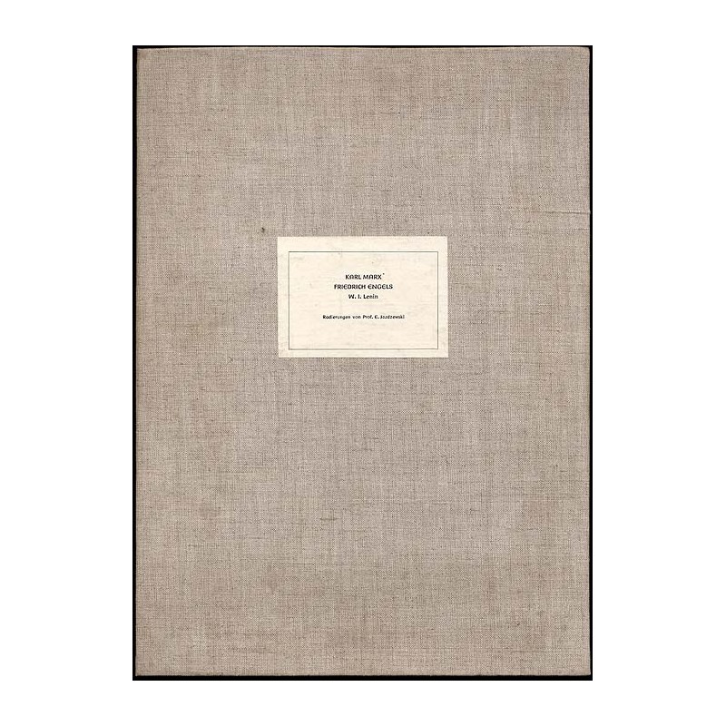Karl Marx, Friedrich Engels, W.I. Lenin. Radierungen von Prof. E.Jazdzewski