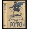 Von Pol zu Pol. Durch Amerika zum Südpol. (Letze Folge). Von Pol zu Pol. Vom Nordpol zum Äquator. Neue Folge. 2 vol