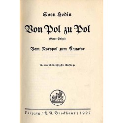 Von Pol zu Pol. Durch Amerika zum Südpol. (Letze Folge). Von Pol zu Pol. Vom Nordpol zum Äquator. Neue Folge. 2 vol
