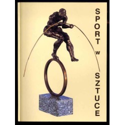 Sport w sztuce ze zbiorów Muzeum Sportu i Turystyki w Warszawie