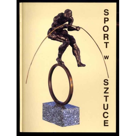 Sport w sztuce ze zbiorów Muzeum Sportu i Turystyki w Warszawie