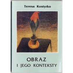 Obraz i jego konteksty. Esej o malarstwie Jana Spychalskiego