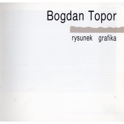Bogdan Topor. Rysunek i grafika