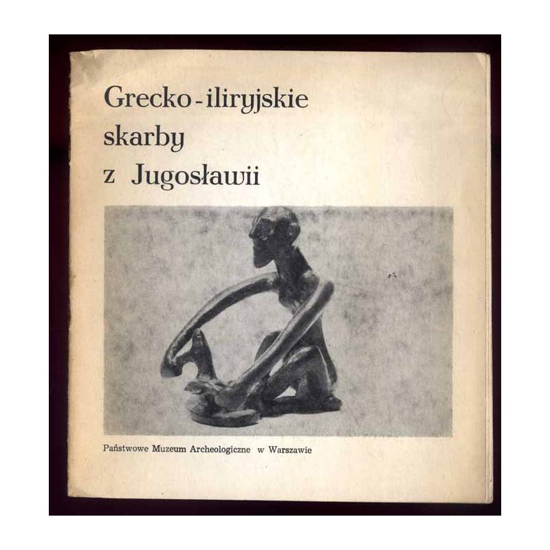 Grecko-iliryjskie skarby z Jugosławii