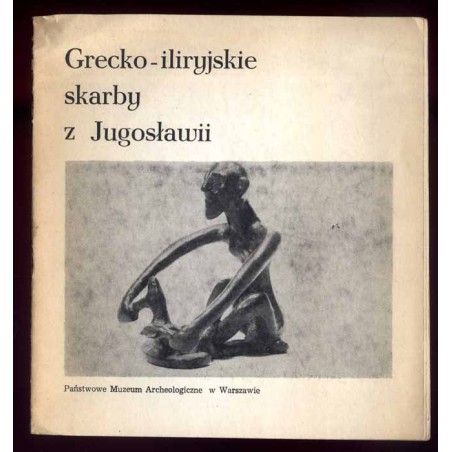 Grecko-iliryjskie skarby z Jugosławii