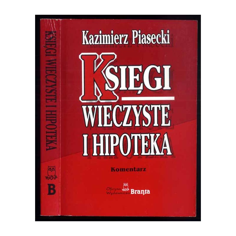Księgi wieczyste i hipoteka. Komentarz. Stan prawny na 2 listopada 1995 roku