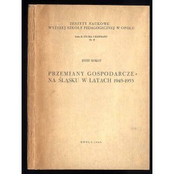Przemiany gospodarcze na Śląsku w latach 1945-1955