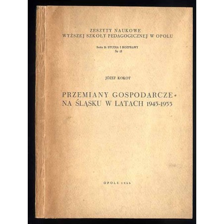 Przemiany gospodarcze na Śląsku w latach 1945-1955