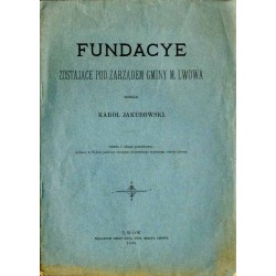 Fundacye zostające pod zarządem Gminy M. Lwowa