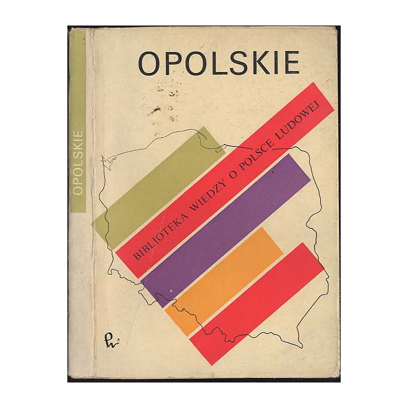 Opolskie. Rozwój województwa w Polsce Ludowej