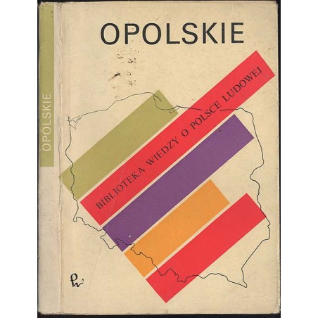 Opolskie. Rozwój województwa w Polsce Ludowej