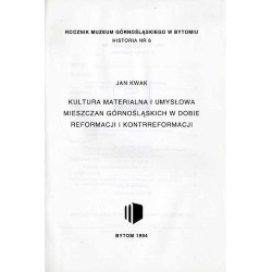 Kultura materialna i umysłowa mieszczan górnośląskich w dobie reformacji i kontrreformacji