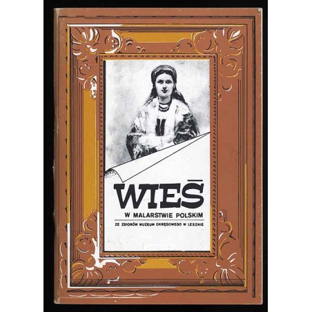 Wieś w malarstwie polskim  Das Dorf in der polnischen Malerei