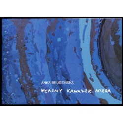 Anka Brudzińska. Własny kawałek nieba