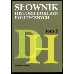 Słownik historii doktryn politycznych. T.2: D-H