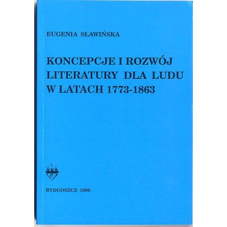 Koncepcja i rozwój literatury dla ludu w latach 1773-1863