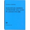 Koncepcja i rozwój literatury dla ludu w latach 1773-1863