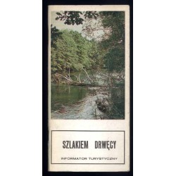 Szlakiem Drwęcy. Informator turystyczny