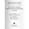 Przewodnik po zespołach rękopisów Biblioteki Polskiej POSK w Londynie