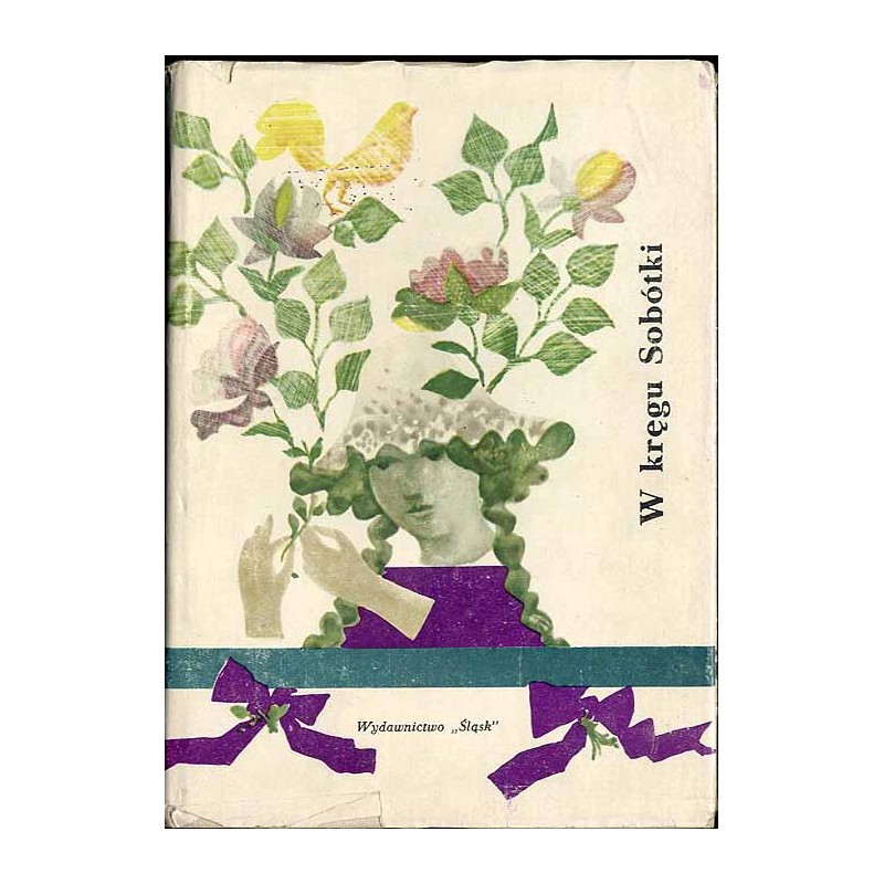 W kręgu Sobótki. Proza i poezja o Dolnym Śląsku