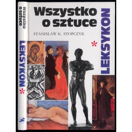 Wszystko o sztuce. Leksykon. [T.]1, Malarstwo, rzeźba, grafika