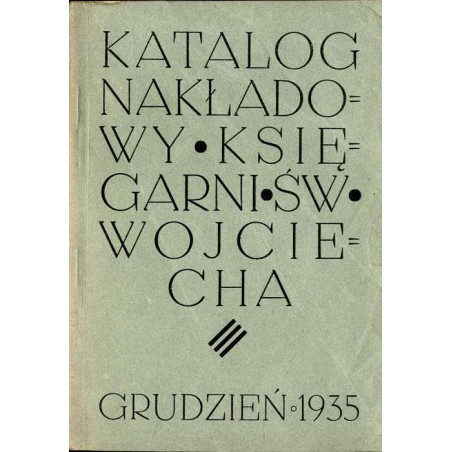 Katalog nakładowy Drukarni i Księgarni św. Wojciecha Sp. z o.o. Rok 1935, Grudzień