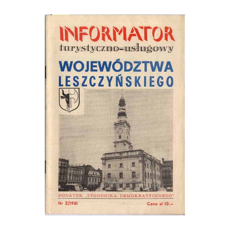 Informator turystyczno-usługowy województwa leszczyńskiego. Dodatek "Tygodnika Demokratycznego". Nr 2 (1981)