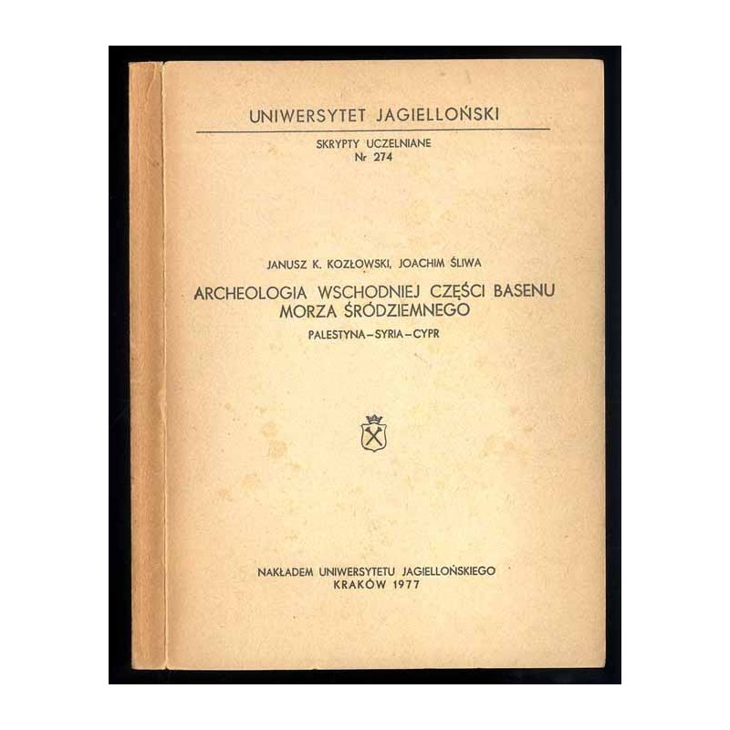 Archeologia wschodniej części basenu Morza Śródziemnego. Palestyna-Syria-Cypr