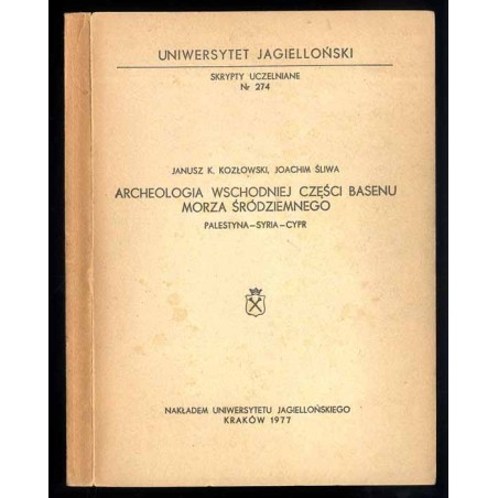 Archeologia wschodniej części basenu Morza Śródziemnego. Palestyna-Syria-Cypr