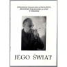 Jego Świat - Wystawa fotograficzna Jacka Fischera. W pierwszą rocznicę śmierci artysty 12 stycznia 1978 roku