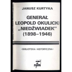 Generał Leopold Okulicki "Niedźwiadek" (1898-1946)