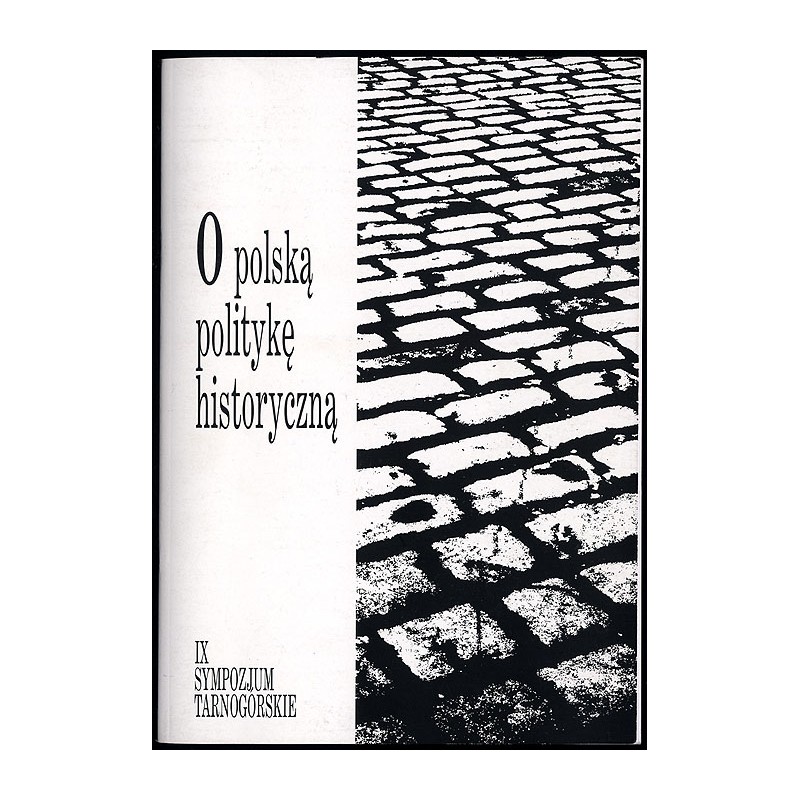 O polską politykę historyczną