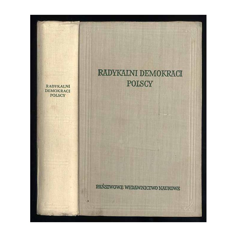 Radykalni demokraci polscy. Wybór pism i dokumentów 1863-1875