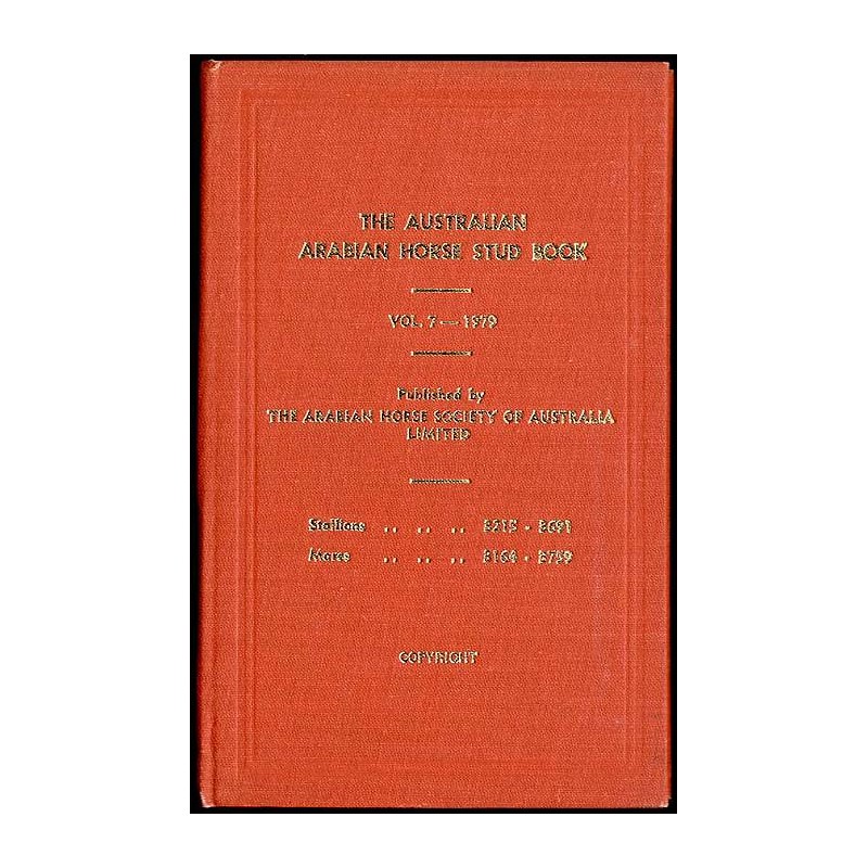 The Australian Arabian Horse Stud Book. Vol.7 (1978)