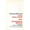 Tajna Armia Polska. Znak. Konfederacja Zbrojna. Zarys genezy, organizacji i działalności / dedykacja autora