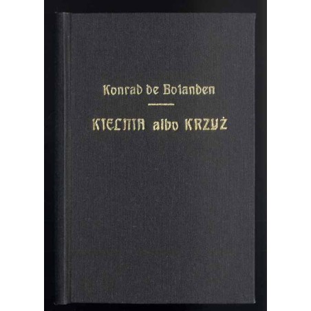 Kielnia albo krzyż. Opowiadania dla ludu katolickiego