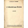 Z wielkiego domu. Powieść