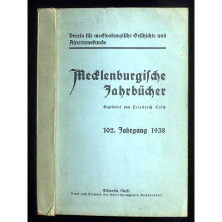 Mecklenburgische Jahrbücher. 102. Jahrgang 1938