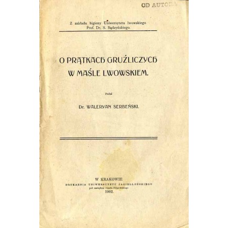 O prątkach gruźliczych w maśle lwowskiem