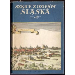 Szkice z dziejów Śląska