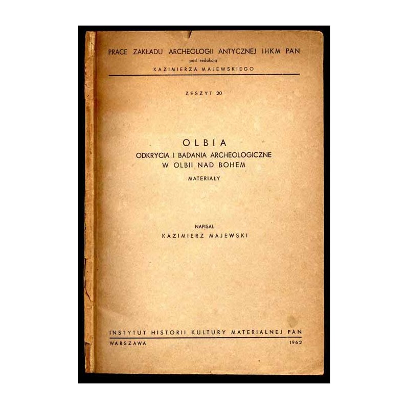 Olbia. Odkrycia i badania archeologiczne w Olbii nad Bohem. Materiały