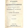 Führer durch das Dachsteingebirge und die angrenzenden Gebiete des Salzkammergutes und Ennstales