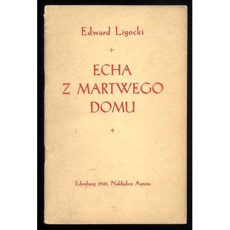 Echa z martwego domu