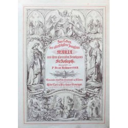Maria und Joseph. Das Leben und die Verehrung der allerseligsten Jungfrau Maria und ihres glorreichen Bräutigams St. Joseph, ver
