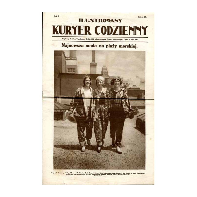 Ilustrowany Kurier Codzienny. Bezpłatny dodatek tygodniowy "Ilustrowanego Kuriera Codziennego" do nr 184. R.1 (1925). Nr 25 (6 l