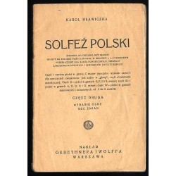 Solfeż polski. Śpiewnik do czytania nut głosem oparty na polskiej pieśni ludowej, w układzie 1, 2 i 3 głosowym. Przeznaczony dla